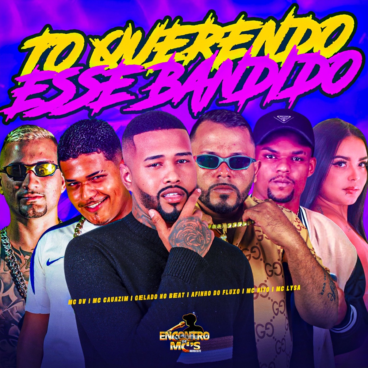 To Querendo Esse Bandido (feat. MC Nito & MC LYSA) - Single by Gelado No Beat, Afinho do Fluxo, MC Cauazim & MC DV album cover