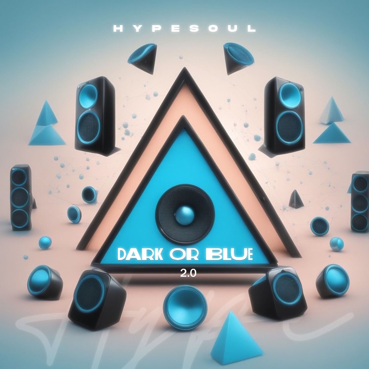 Dark Or Blue 2.0 - Single by Hypesoul album cover