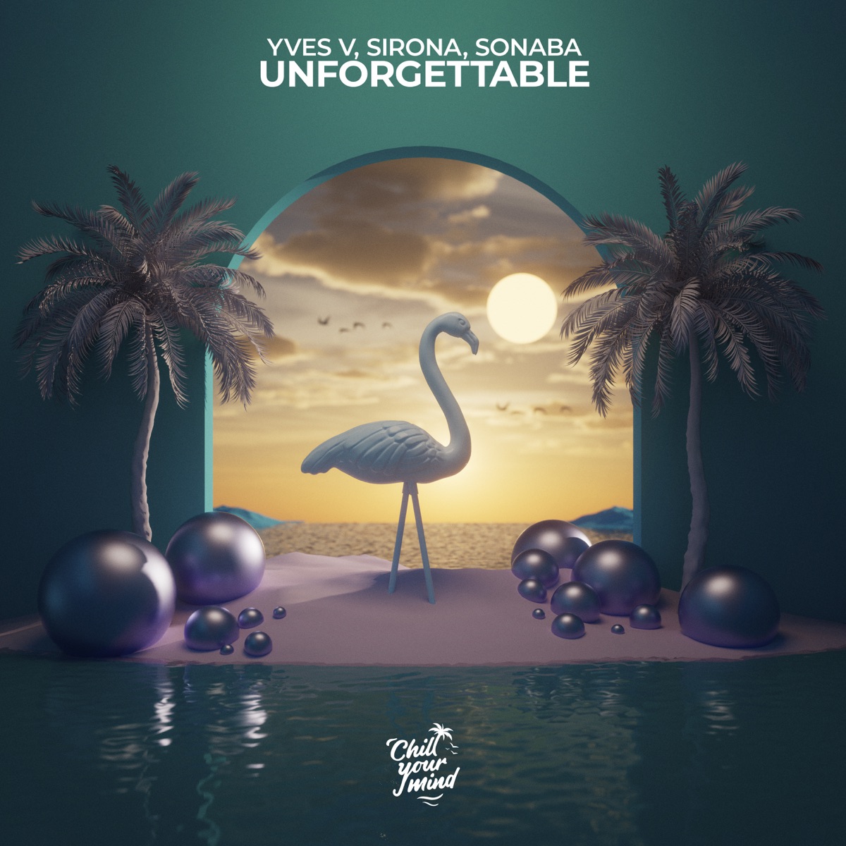 Unforgettable - Single by Yves V, Sirona & Sonaba album cover