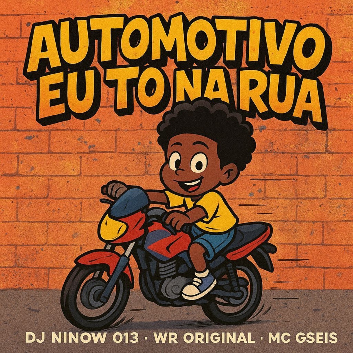 Automotivo Eu To na Rua - Single by DJ NINOW 013, WR Original & MC GSEIS album cover