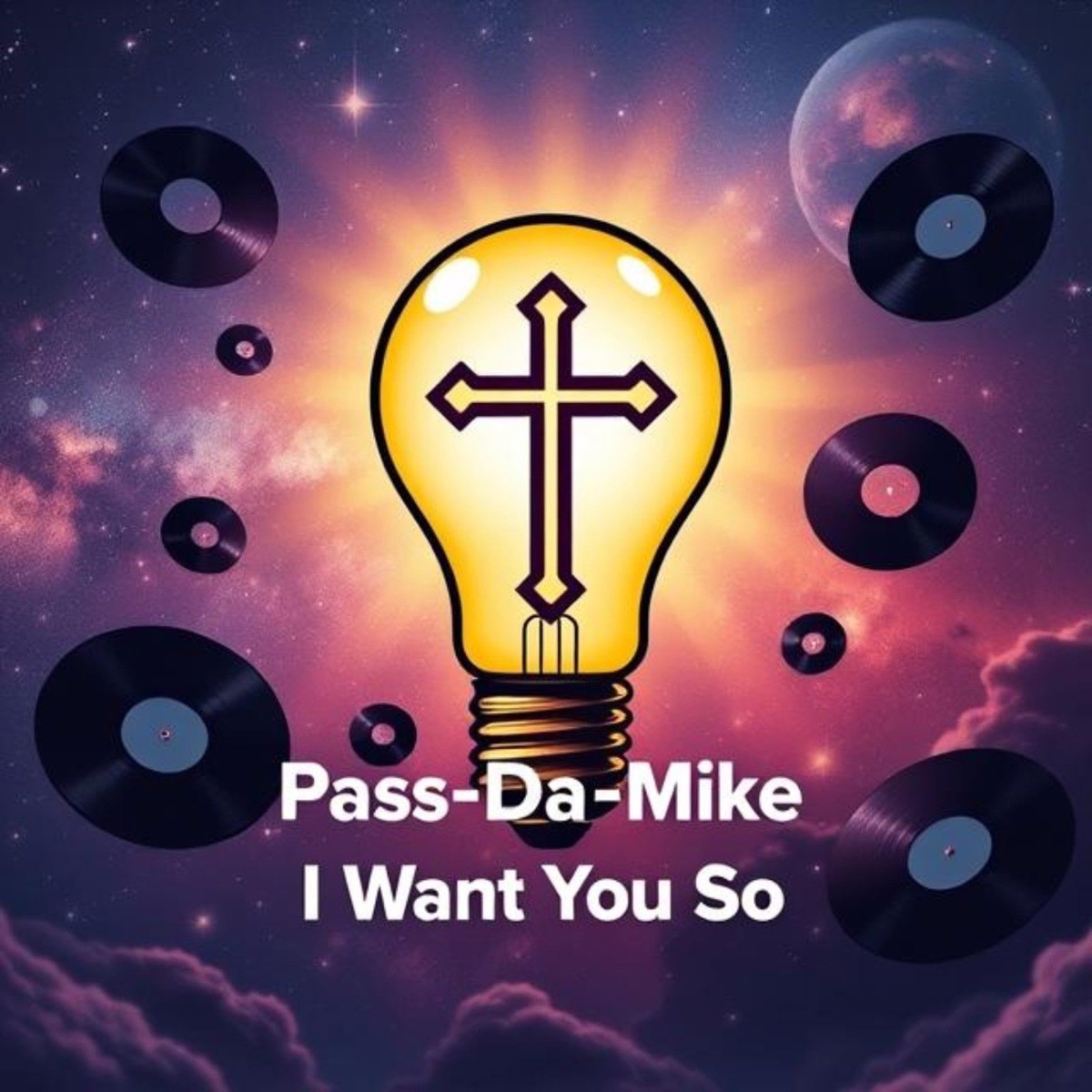 I Want You So - Single by Pass - Da - Mike album cover