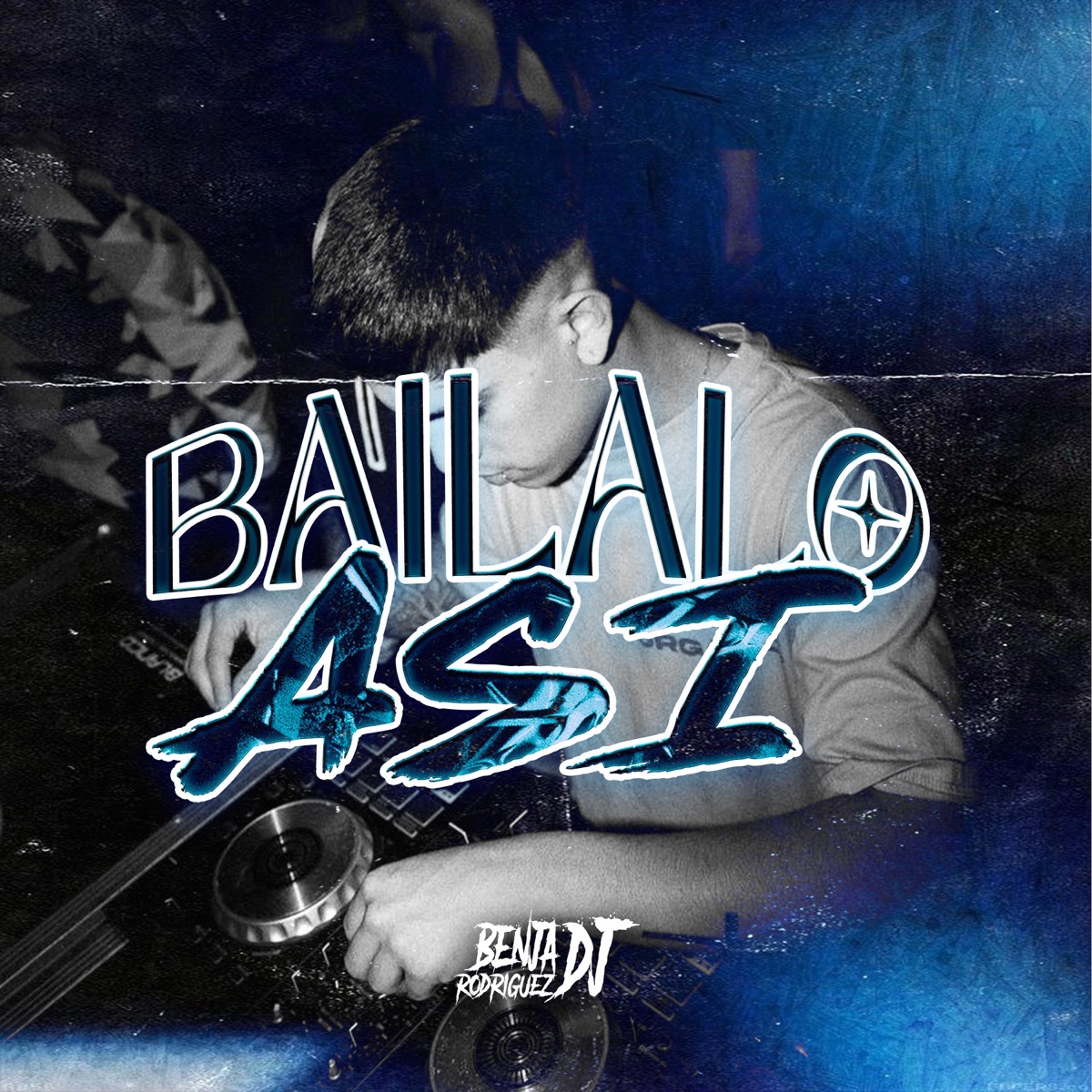BAILALO ASI - Single by BENJA RODRIGUEZ DJ album cover