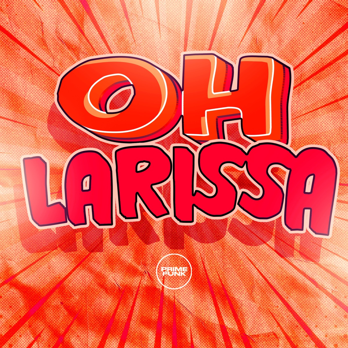 Oh Larissa - Single by Dj Jhon SP, Mc Mr. Bim & Prime Funk album cover