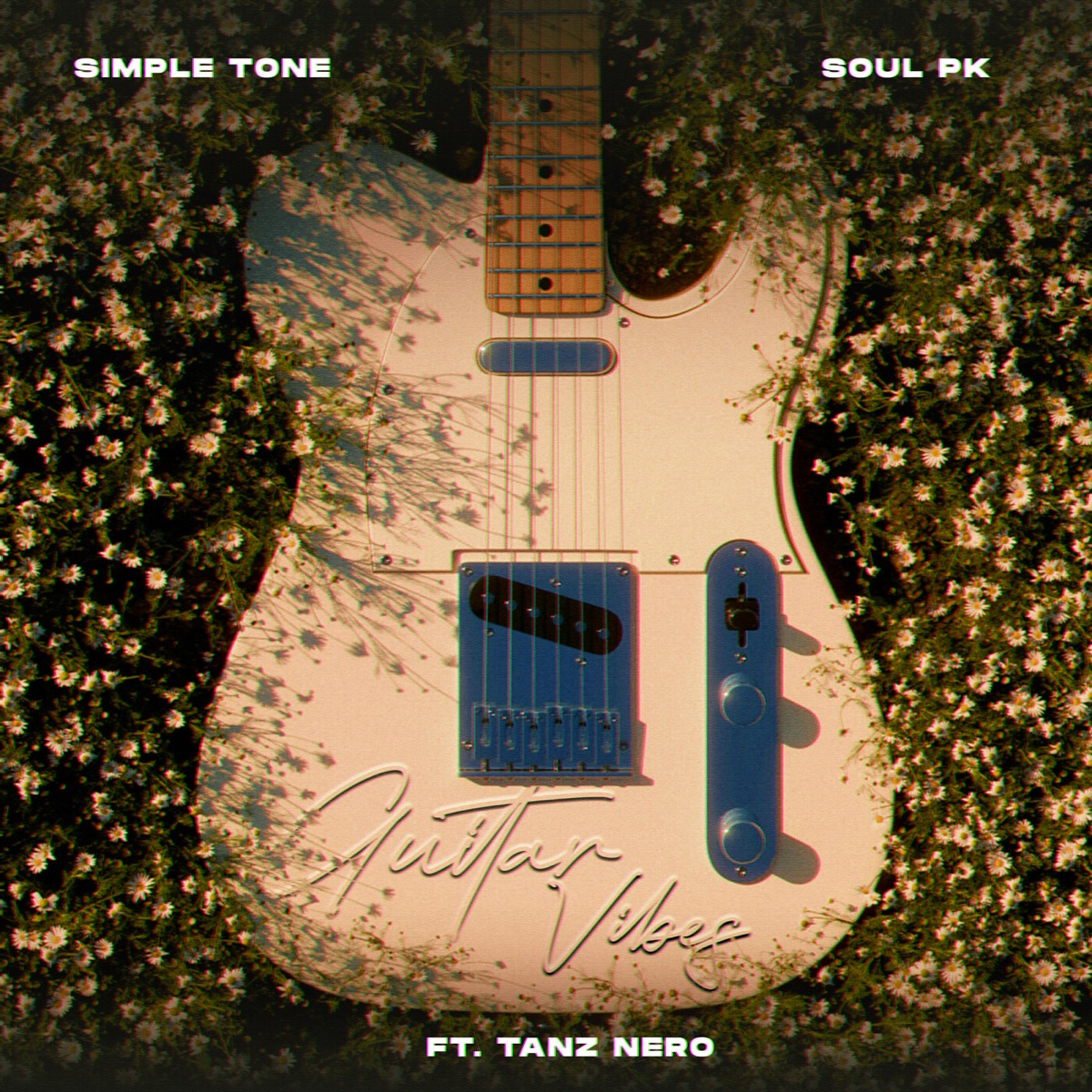 Guitar Vibes (feat. Soul PK & Tanz Nero) - Single by Simple Tone album cover