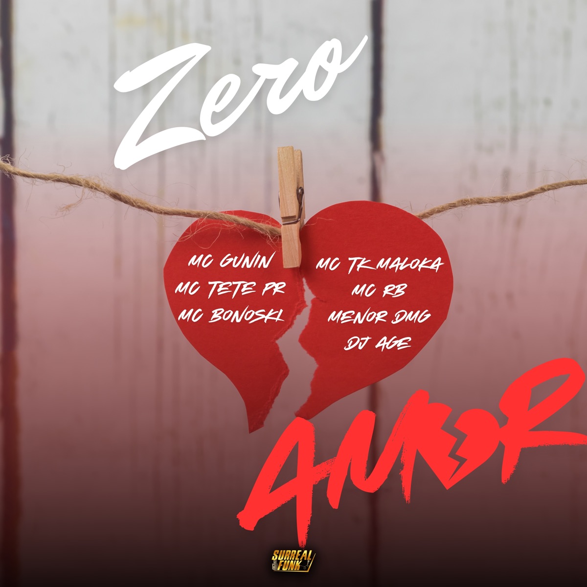 Zero Amor (feat. MC TK Maloca, MC RB & Menor DMG) - Single by DJ Age, MC Gunin, MC Tete PR & Mc bonoski album cover