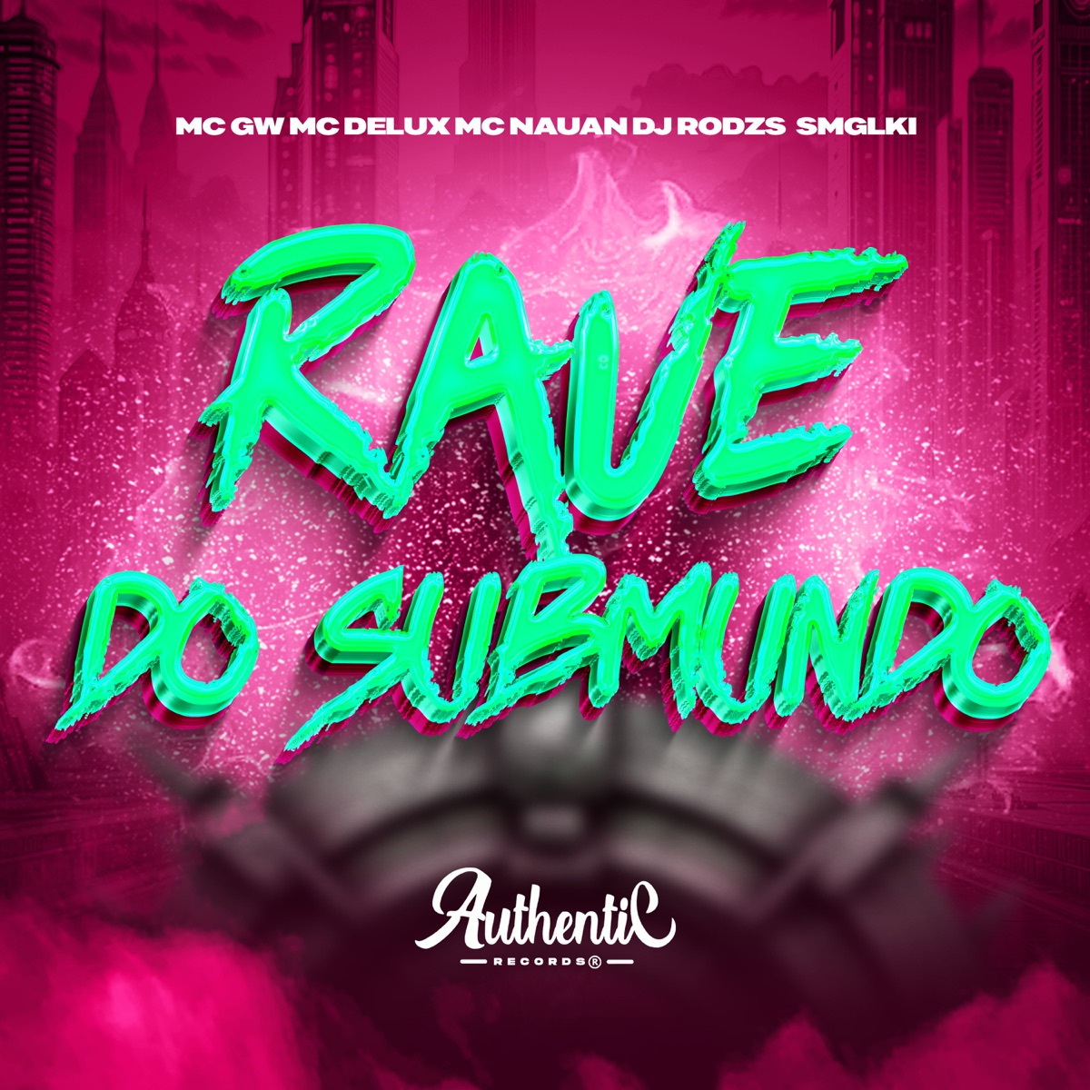Rave do Submundo (feat. MC GW & SMGLKI) - Single by MC Delux, Mc Nauan & DJ Rod zs album cover