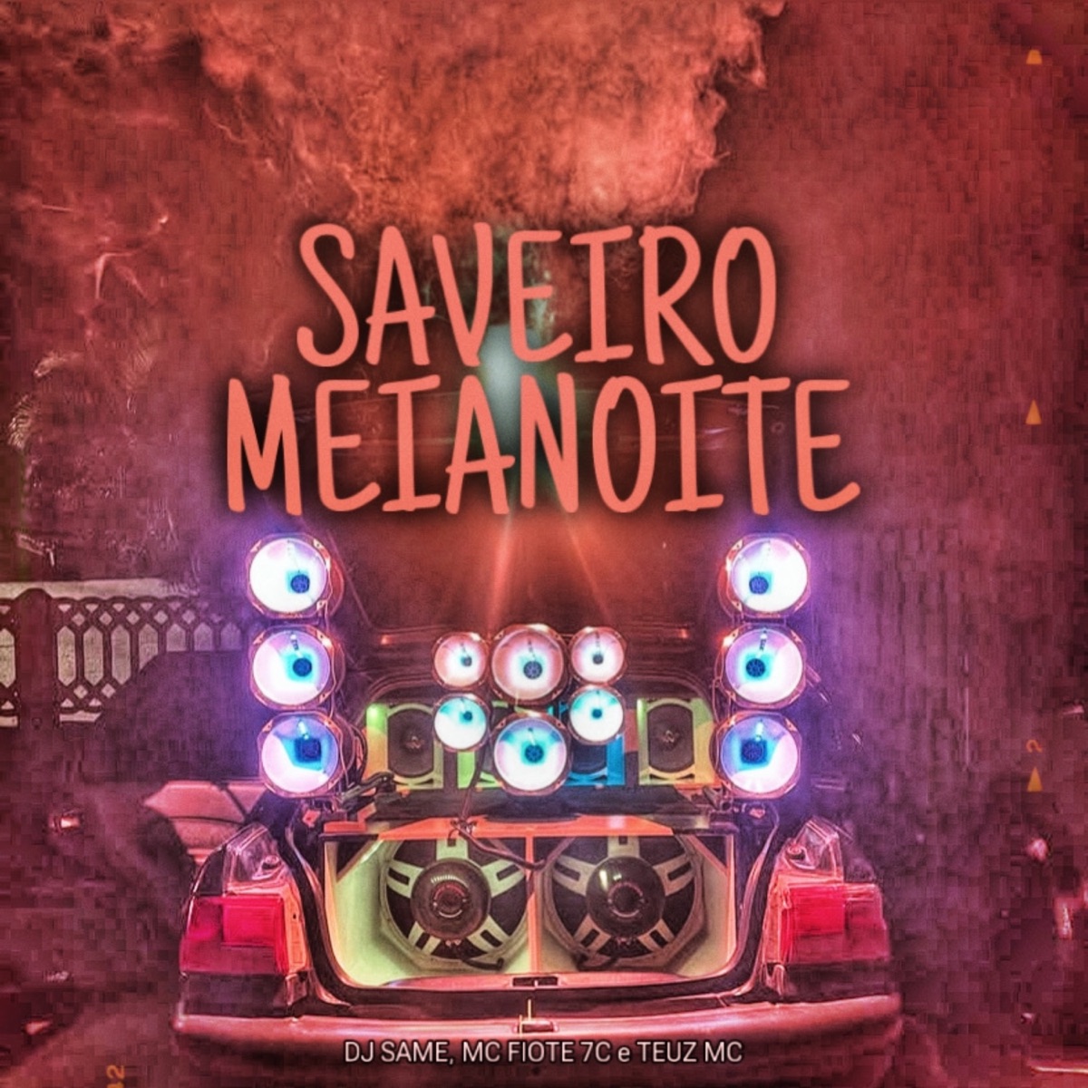 Saveiro Meianoite - Single by DJ Same, MC Fiote 7C & Teuz mc album cover