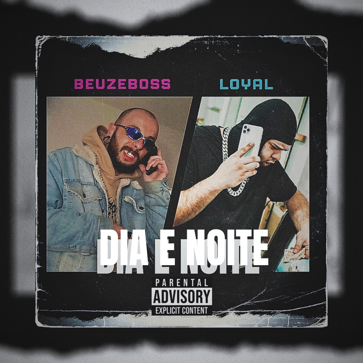 Dia e noite - Single by Beuzeboss & LOYAL album cover