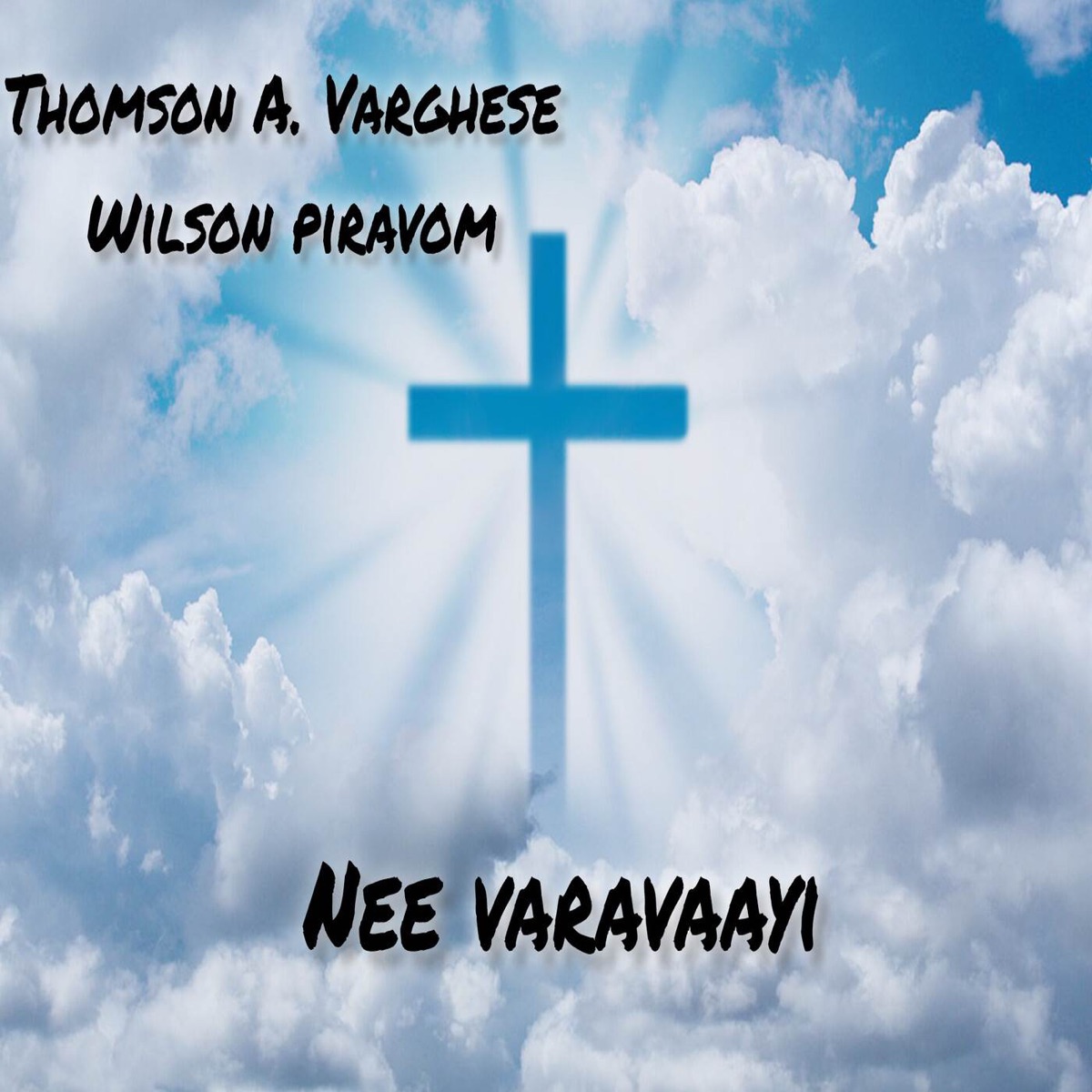 Nee Varavaayi - Single by Thomson A Varghese album cover