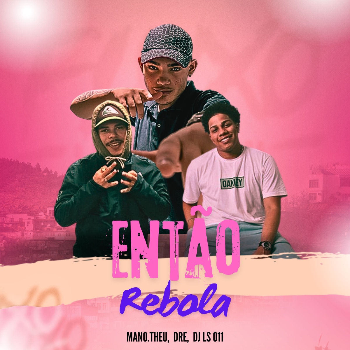 Então Rebola - Single by DJ LS 011, Dre & Mano.theu album cover