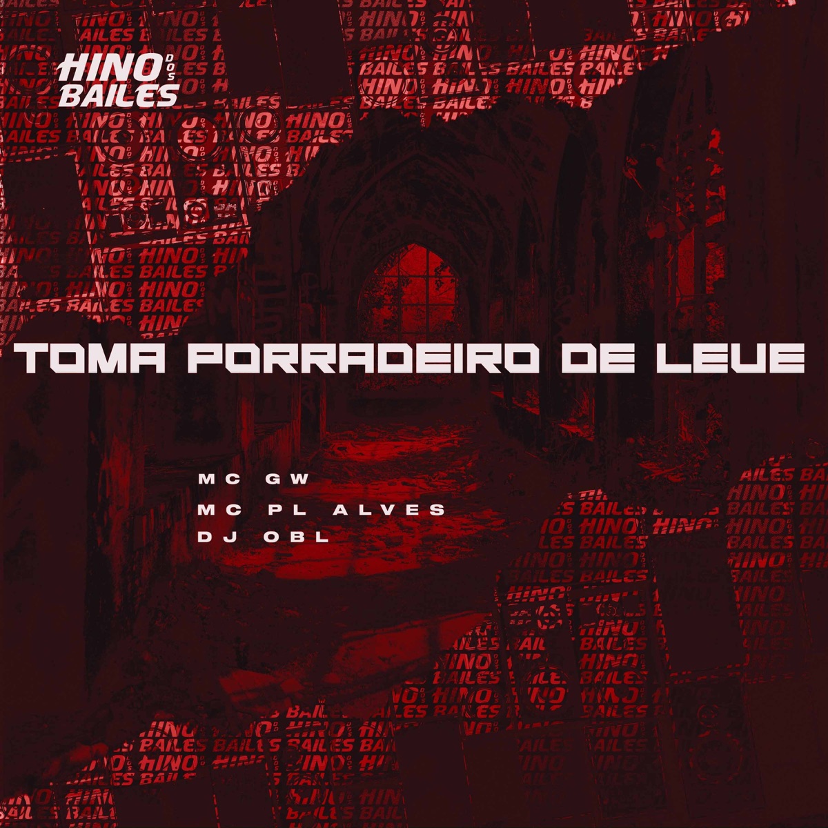 Toma Porradeiro de Leve - Single by MC GW, mc pl alves & DJ OBL album cover