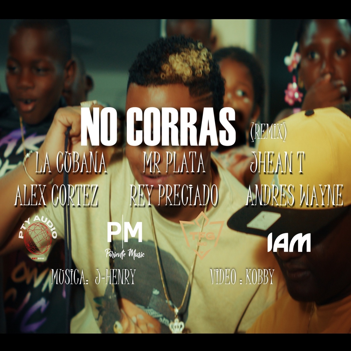 No Corras (Mr Plata Y Rey Preciado Remix) [feat. Pariente Music & Pty Audio] - Single by La cubana, Jhean T & Andrewz Wayne album cover