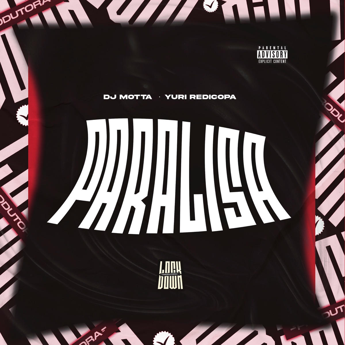 Paralisa - Single by DJ MOTTA & Yuri Redicopa album cover