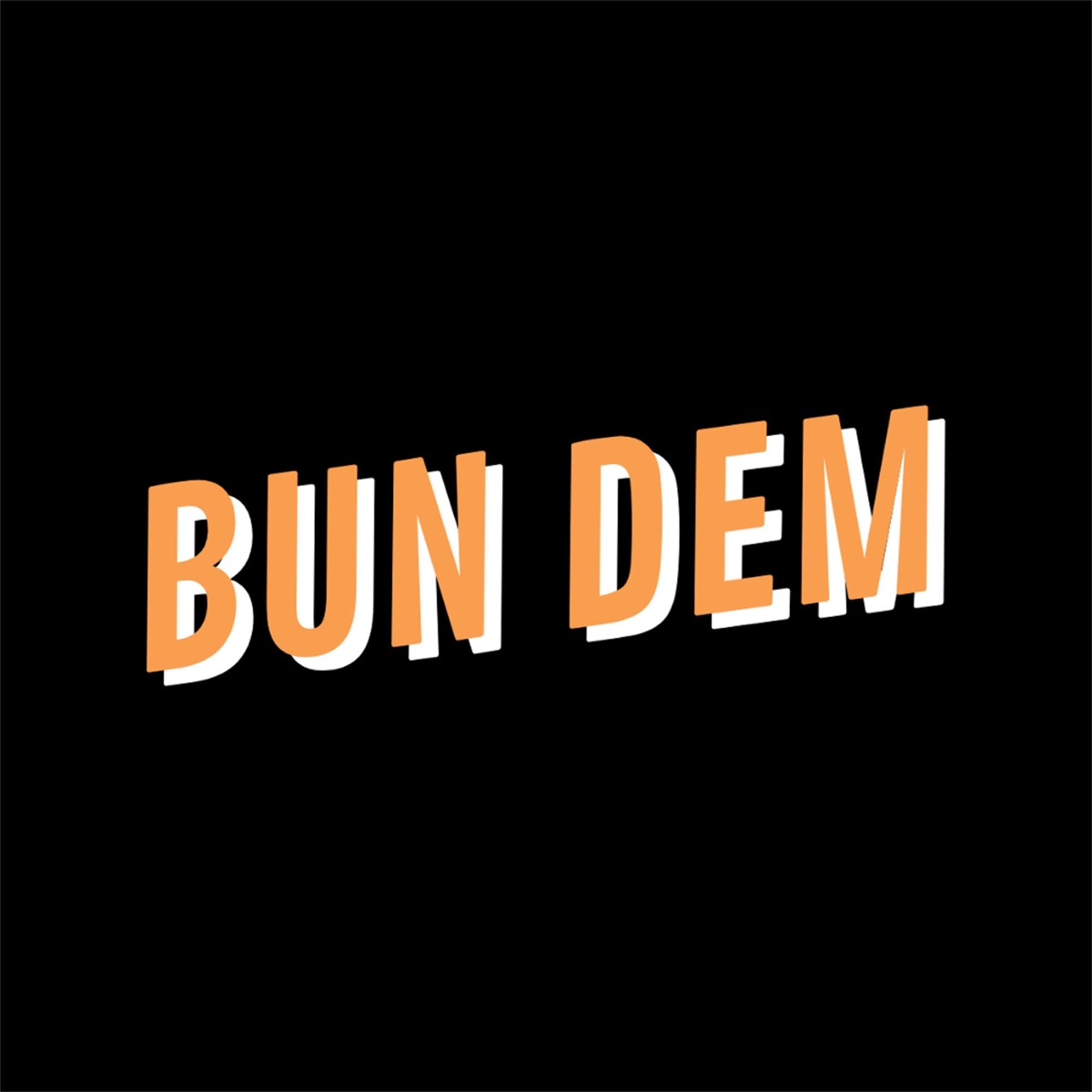 Bun Dem - Single by Maneaux & Man'Ora album cover