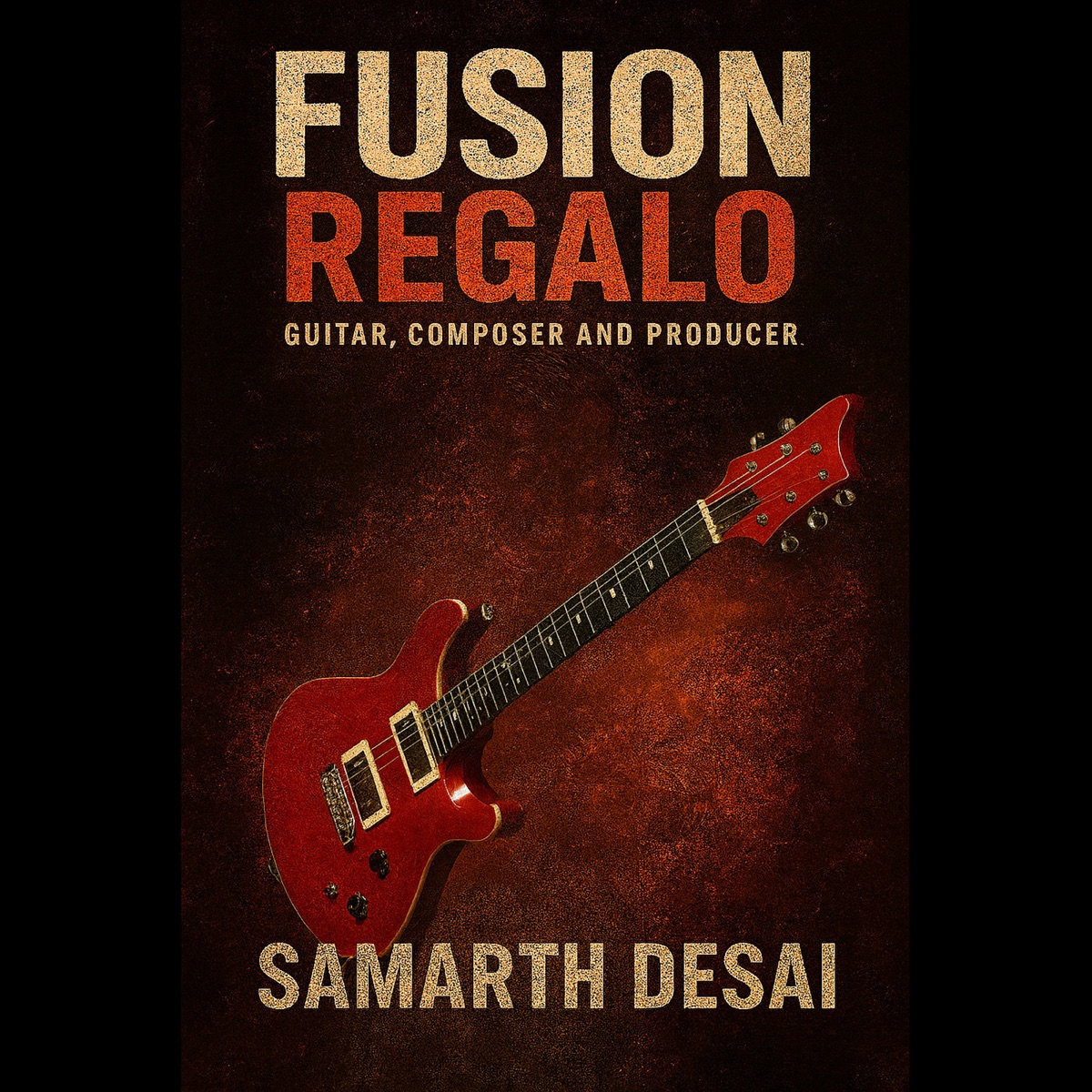 Fusion Regalo - Single by Samarth Desai album cover