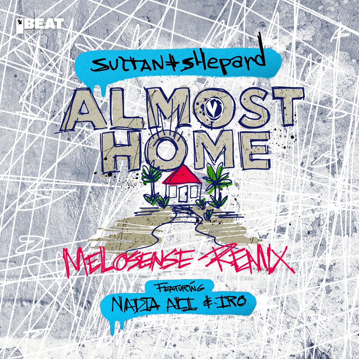 Almost Home (feat. Nadia Ali & IRO) [Melosense Remix] - Single by Sultan + Shepard album cover