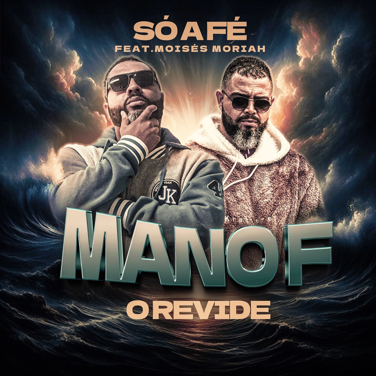 Só a Fé (feat. Moisés Moriah) - Single by Mano F (O Revide) album cover