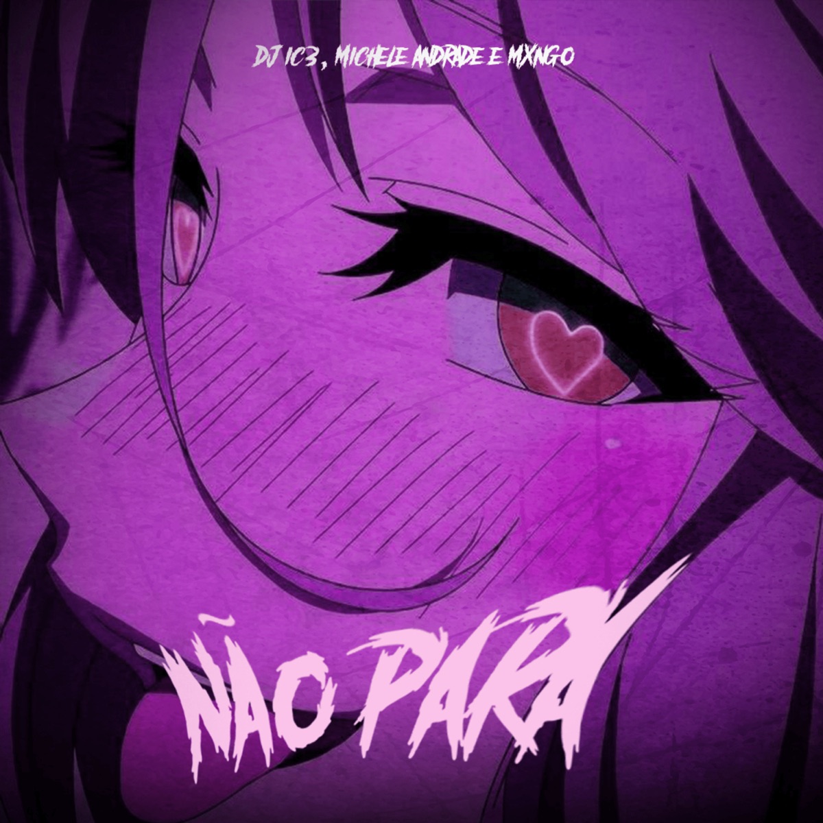 Não Para (Phonk Remix) - EP by DJ IC3, Michele Andrade & Mxng0 album cover