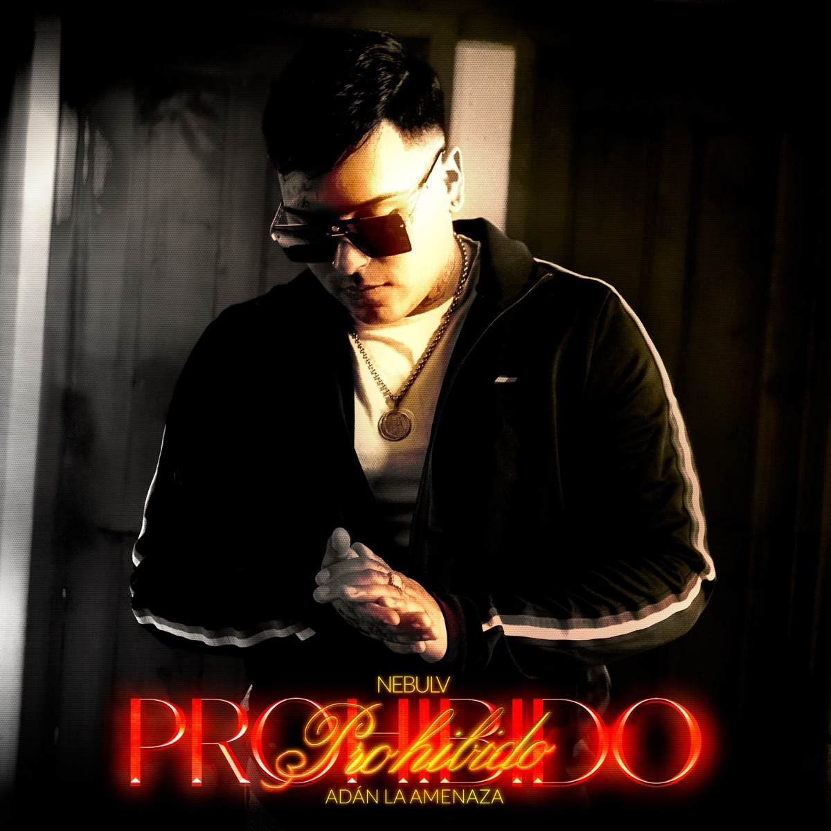 Prohibido (feat. Adan La Amenaza) - Single by NebulV album cover
