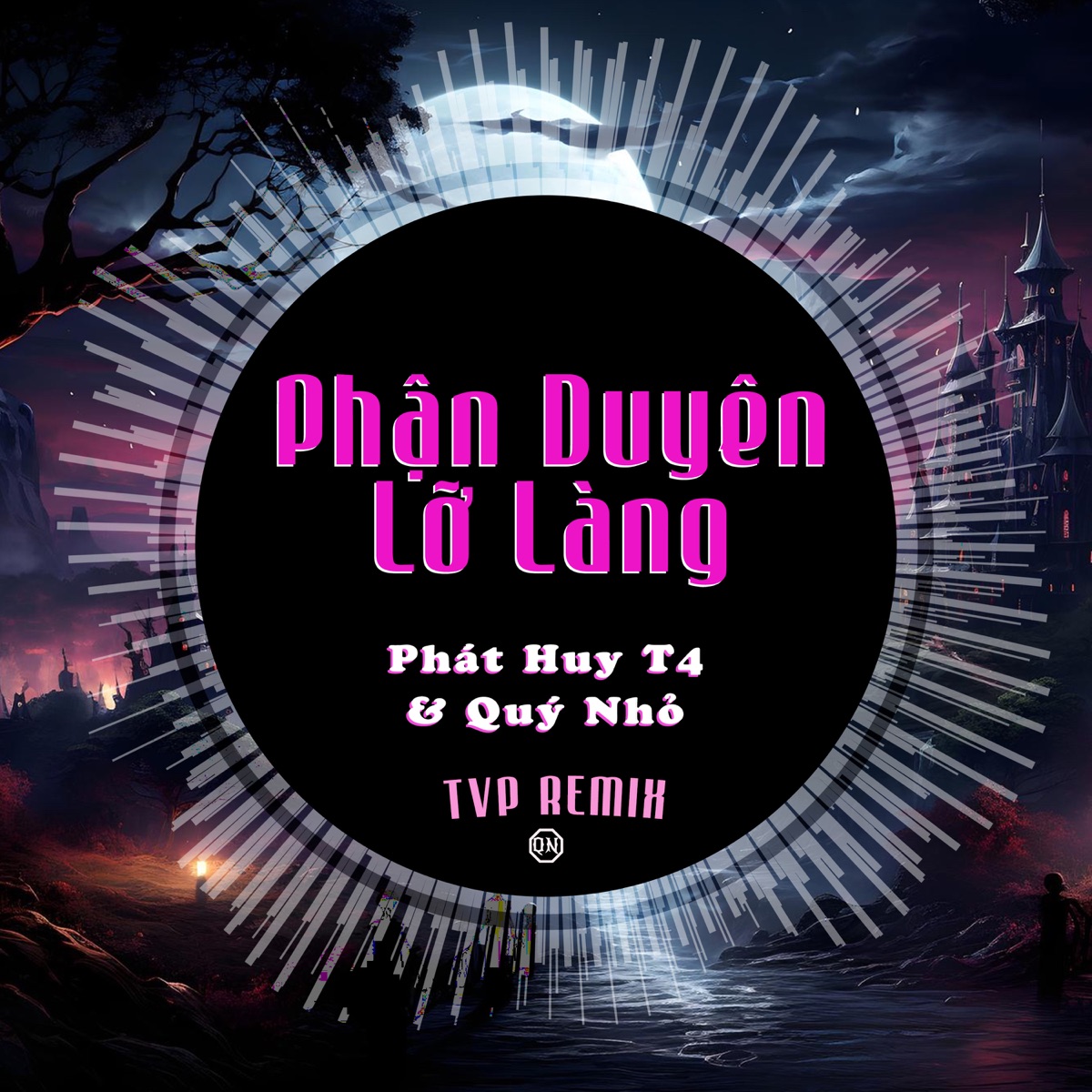 Phận Duyên Lỡ Làng (TVP Remix) - Single by Quý Nhỏ, Phát Huy T4 & TVP Remix album cover