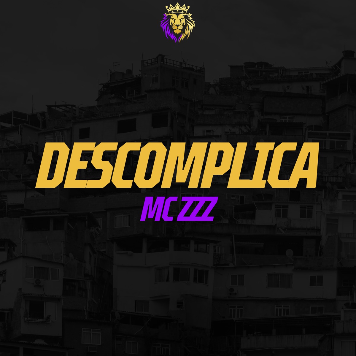 Descomplica - Single by MC ZZZ album cover