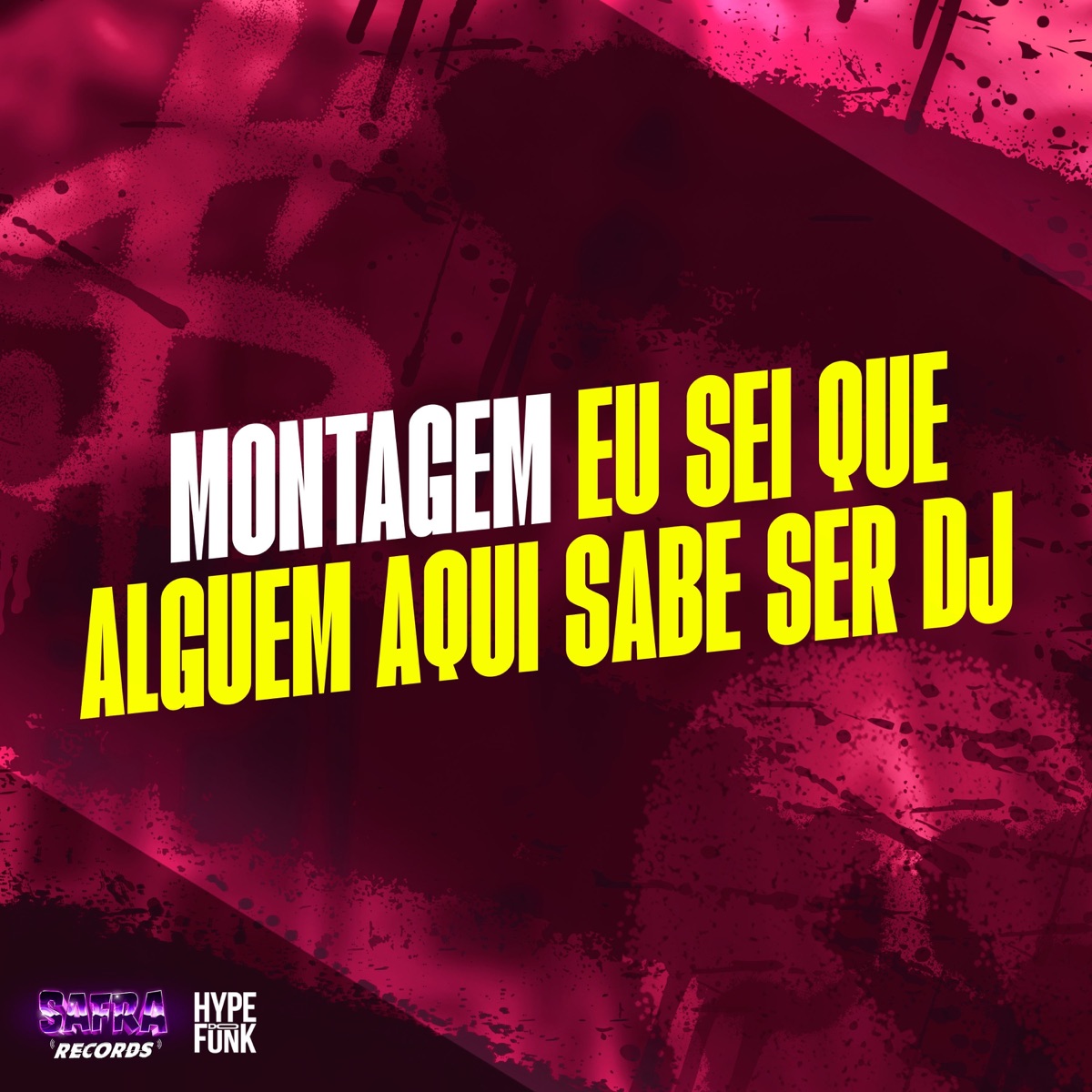 Montagem Eu Sei Que Alguem Aqui Sabe Ser Dj - Single by DJ YURI ZS & dj cachos sp album cover