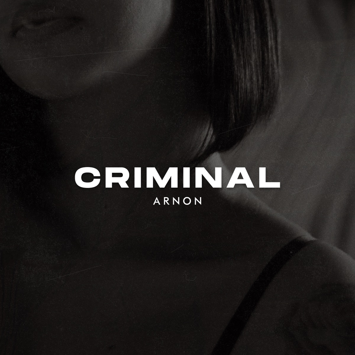 Criminal - Single by Arnon album cover