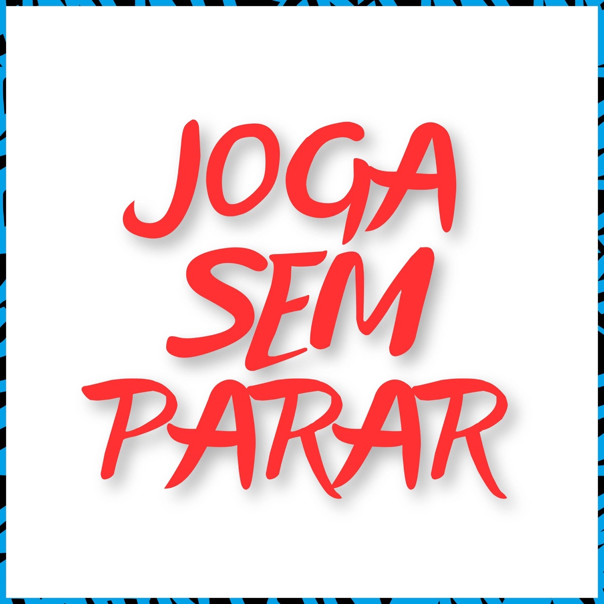 Joga Sem Parar - Single by Menoor Rd, WBoy & MC DZL album cover