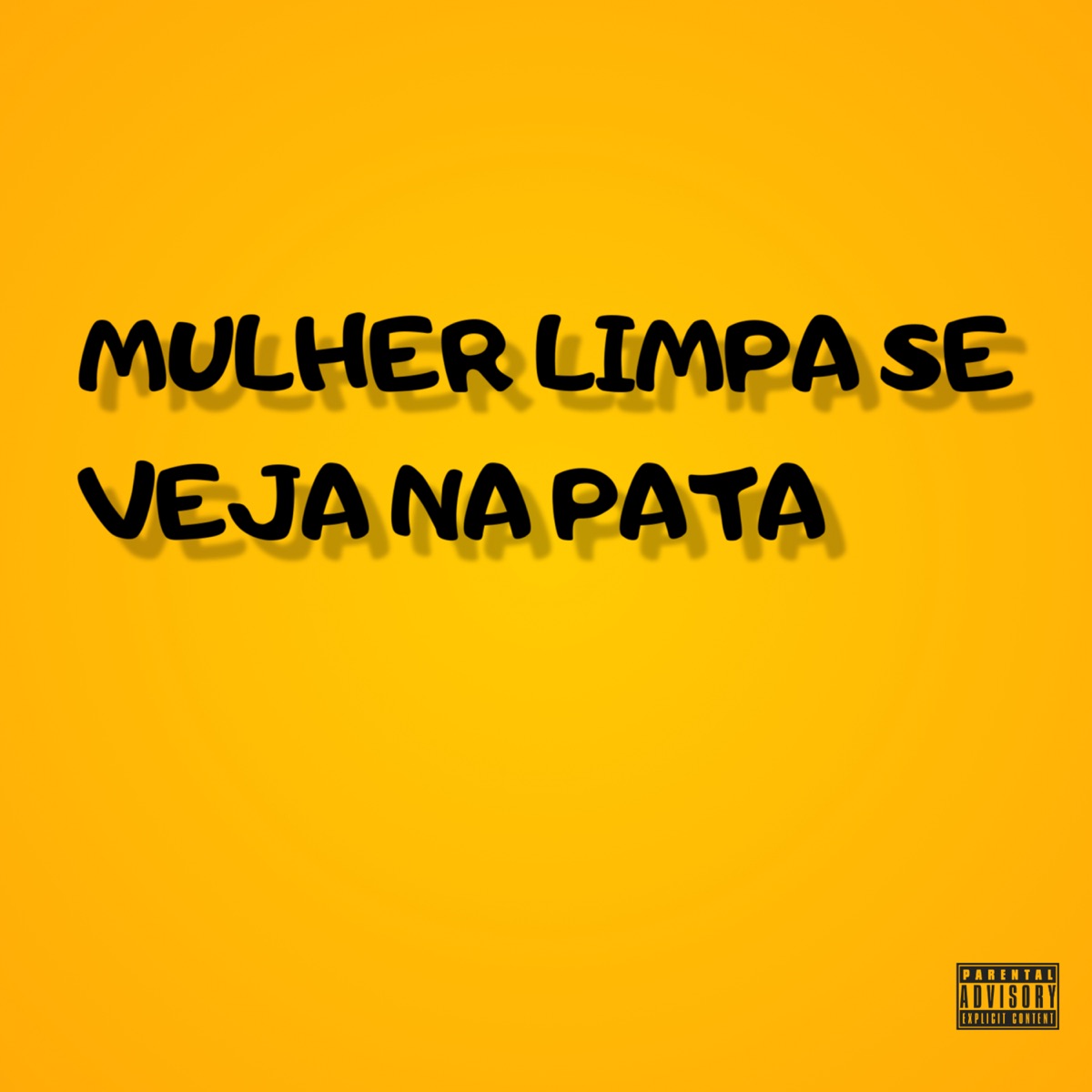 MULHER LIMPA SE VEJA NA PATA - Single by Josué No Beatz, Wolfboy & Dj Leo Bala album cover