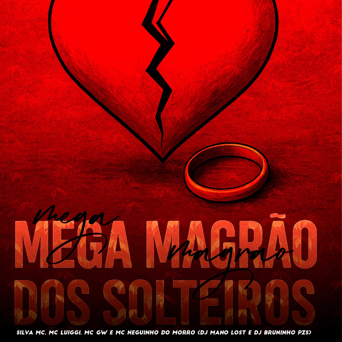 Mega Magrao dos Solteiros (feat. MC Luiggi & MC NEGUINHO DO MORRO) - Single by Dj Bruninho Pzs, Dj Mano Lost & Silva MC album cover