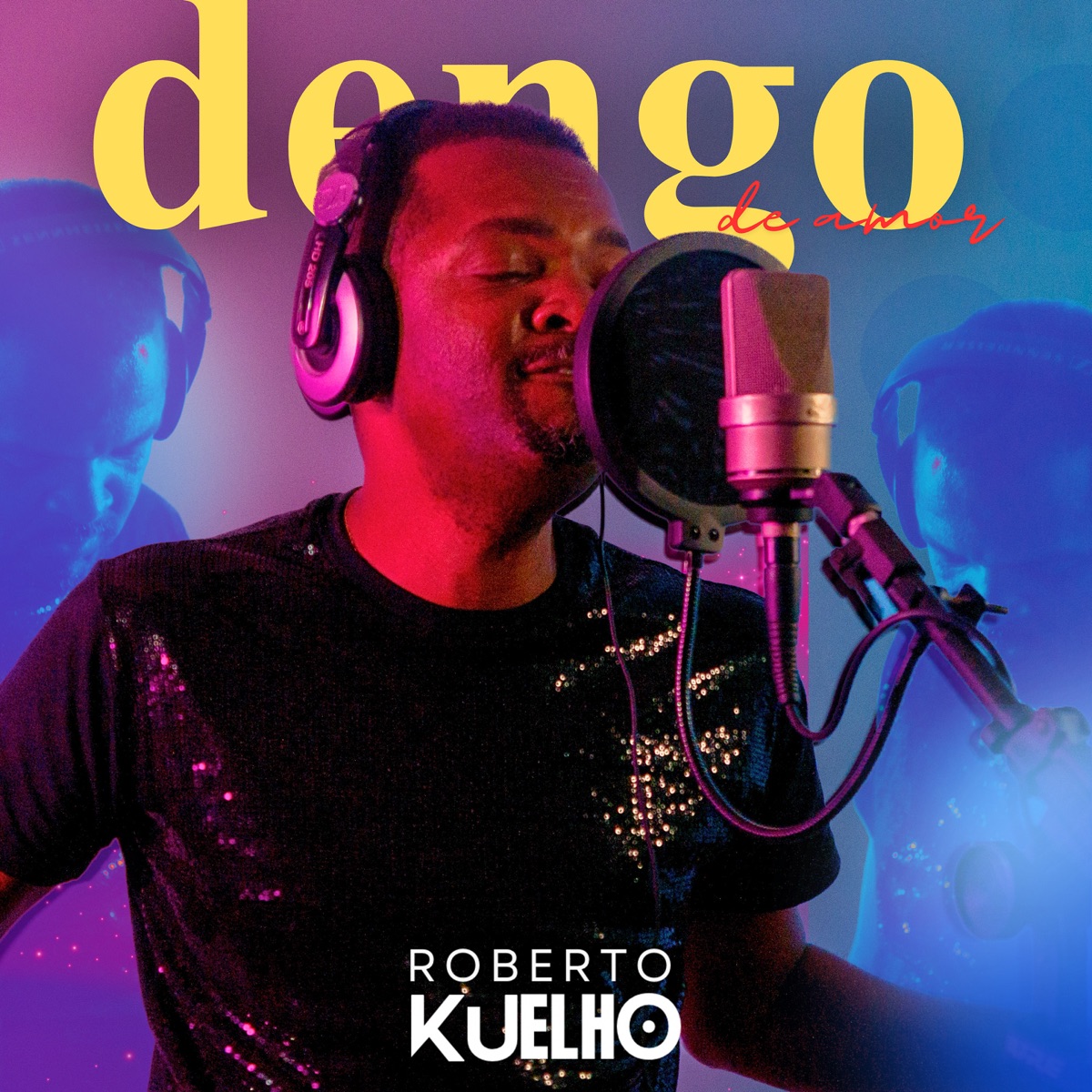 Dengo de Amor - Single by Roberto Kuelho album cover