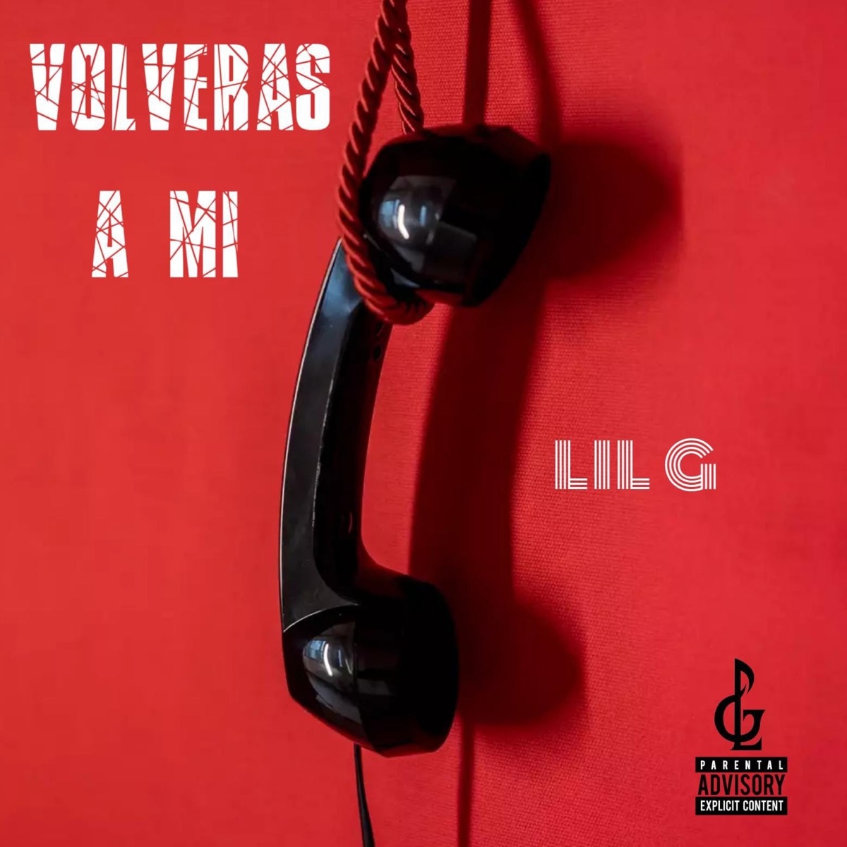 Volverás A Mi - Single by Lil g album cover