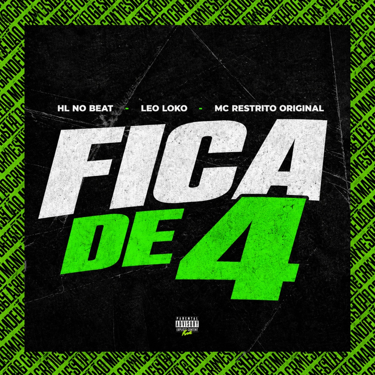 FICA DE 4 - Single by HL NO BEAT, Leo Loko & MC RESTRITO ORIGINAL album cover