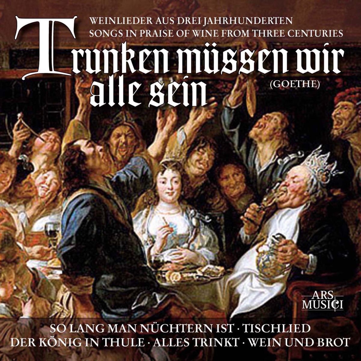 Goethe: Trunken müssen wir alle sein by Ulf Bästlein & Stefan Laux album cover