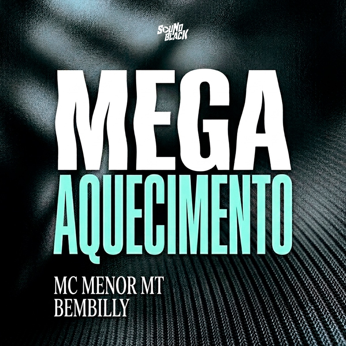 Mega Aquecimento - Single by BemBilly & MC Menor MT album cover