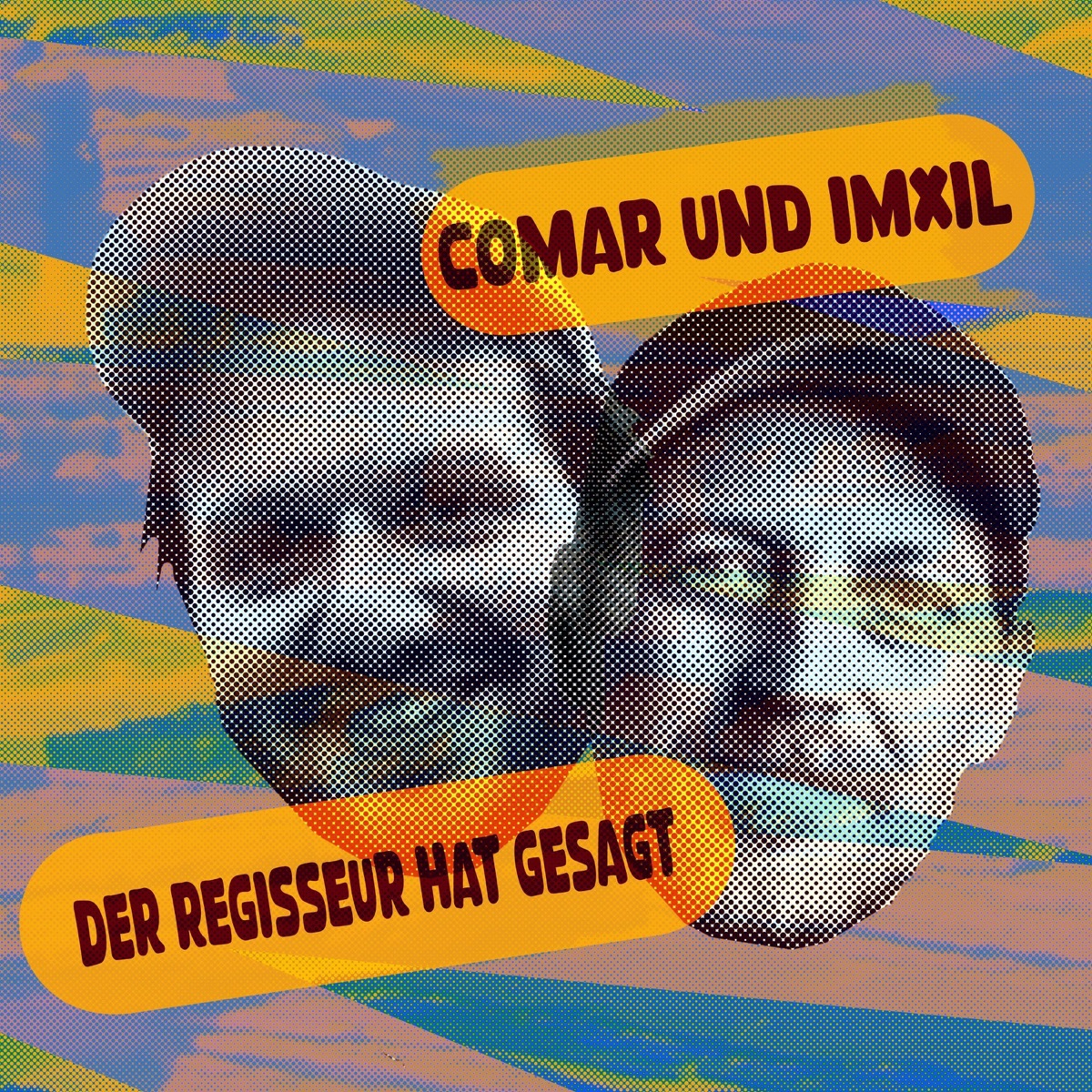 Der Regisseur hat gesagt - Single by Comar & IMXIL album cover