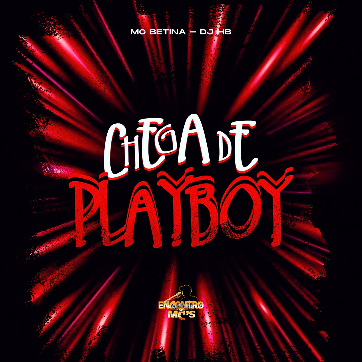 Chega de Playboy - Single by DJ HB & Mc Betina album cover