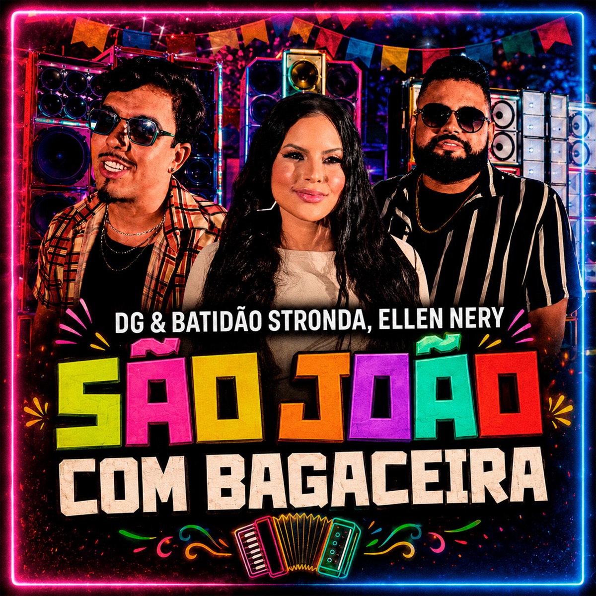 São João Com Bagaceira - Single by DG e Batidão Stronda & Ellen Nery album cover