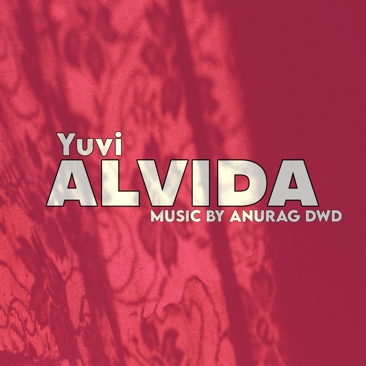 Alvida - Single by Yuvi album cover