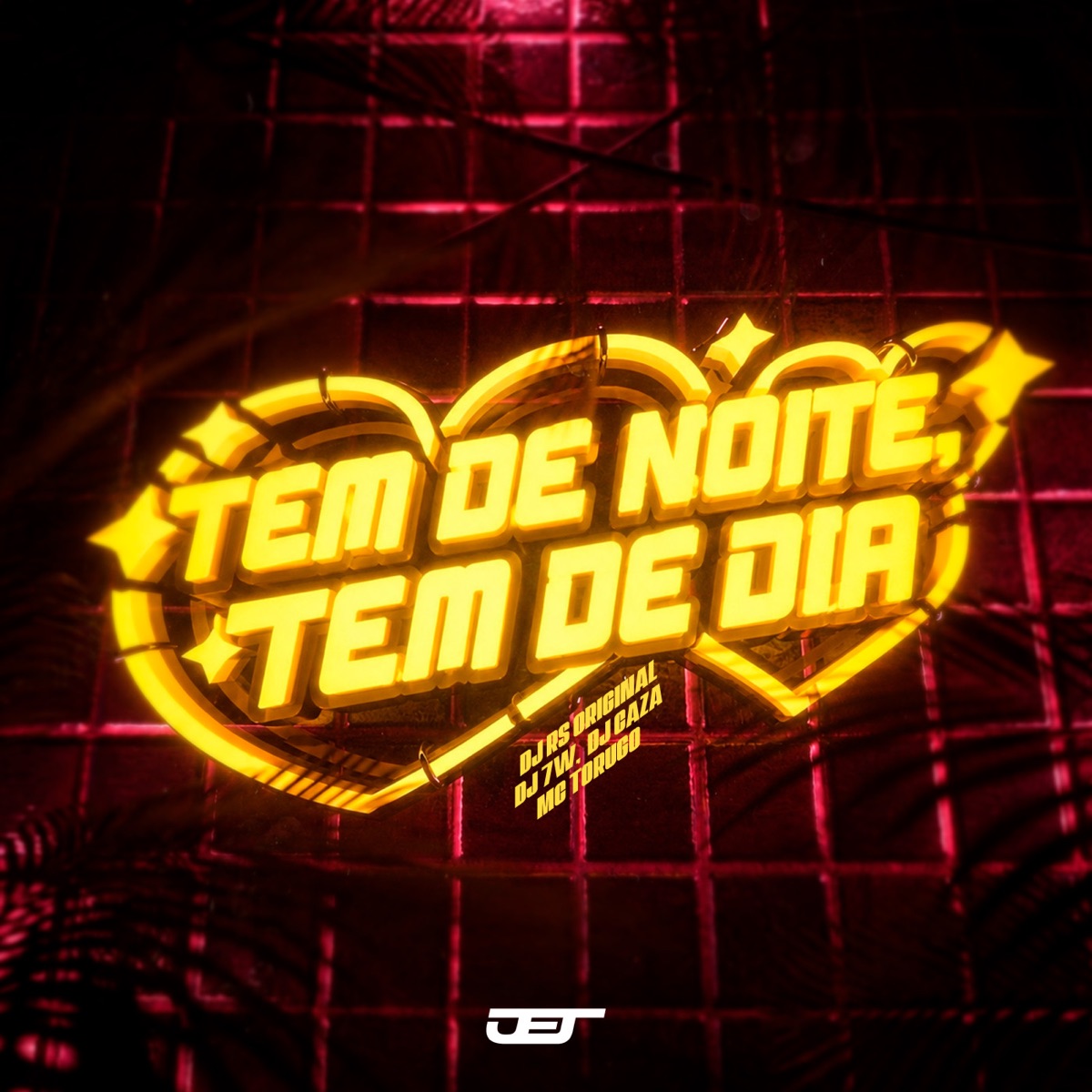 TEM DE NOITE, TEM DE DIA - Single by DJ RS ORIGINAL, DJ 7W, DJ CAZA & MC Torugo album cover