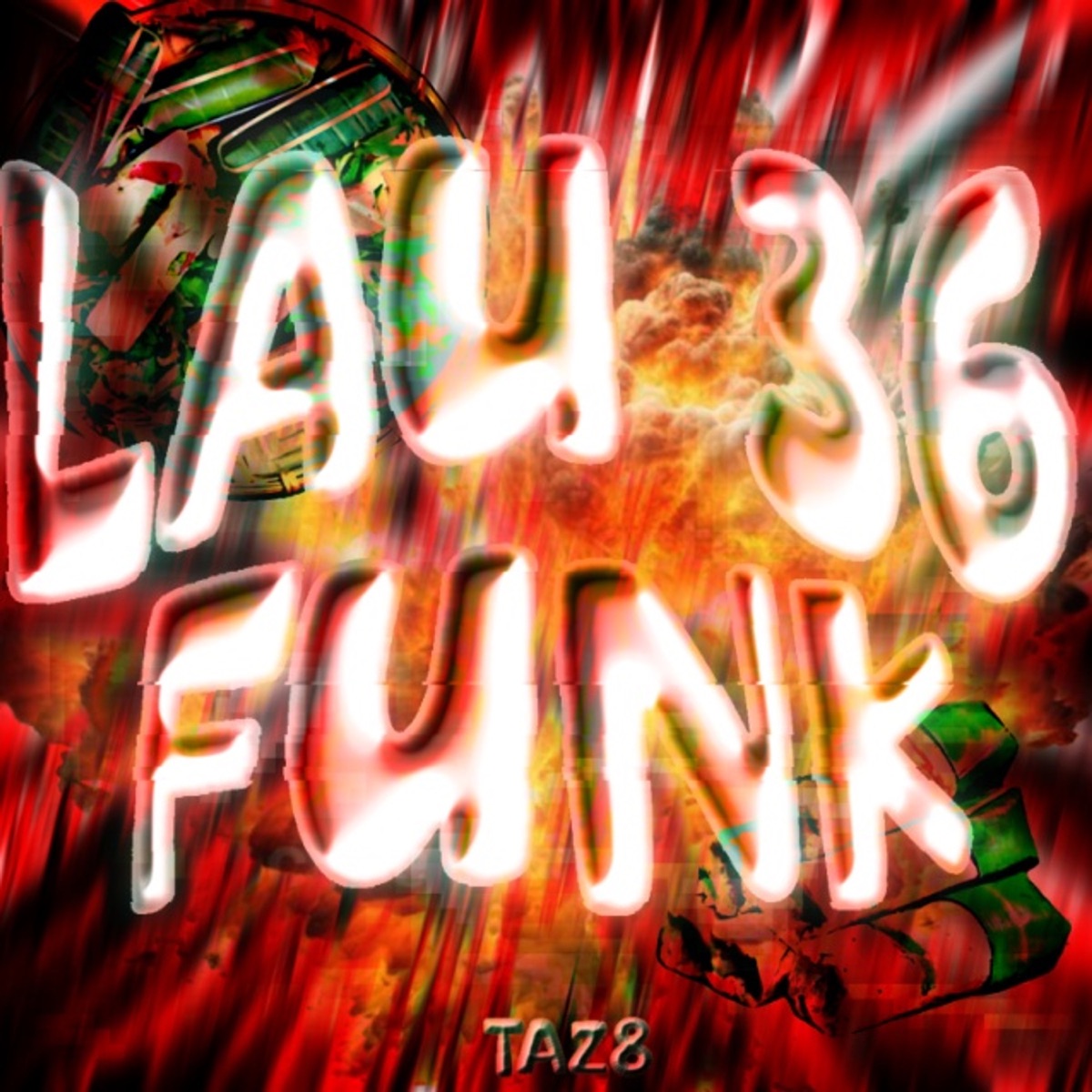 LAU 36 FUNK! - Single by tienanh109, HDN & DJ TAZ8 album cover