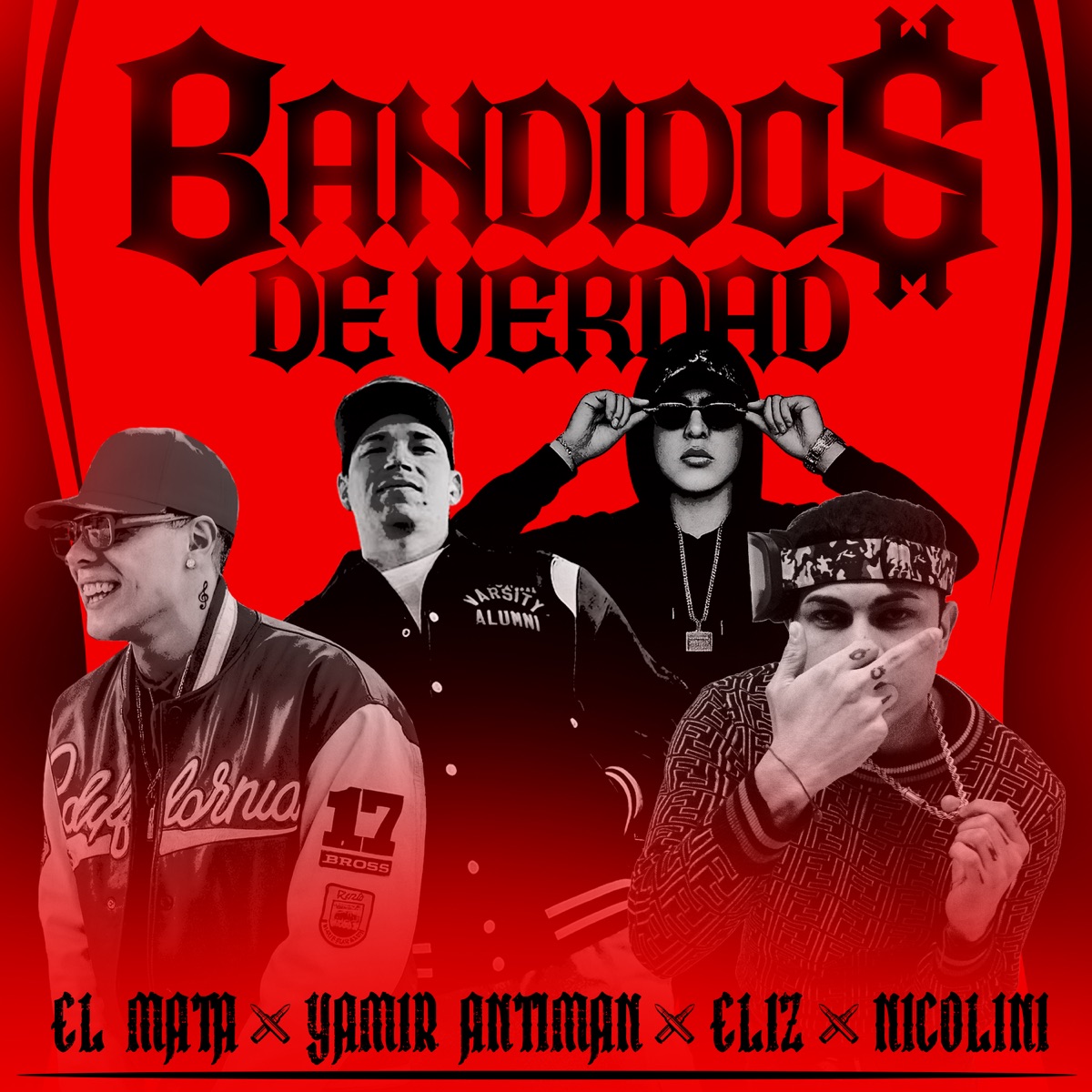 Bandidos de Verdad - Single by Yamir antiman, Eliz, El Mata & Nicolini album cover