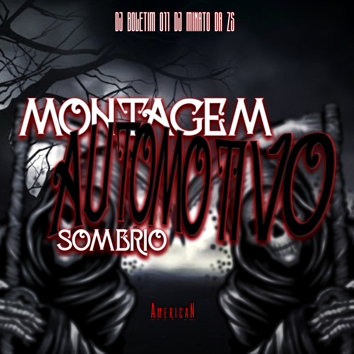 Montagem Automotivo Sombrio (feat. MC BM OFICIAL & Mc Mary Maii) - Single by Dj Boletim 011, DJ Minato da Zs & American Media album cover
