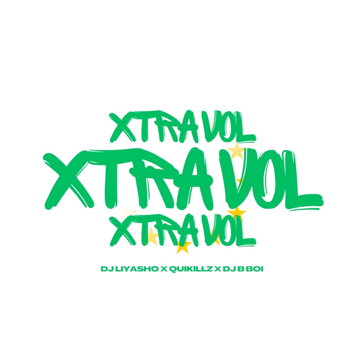 Xtral Vol - Single by DJ LIYASHO, dJ B BOI & Quikillz album cover