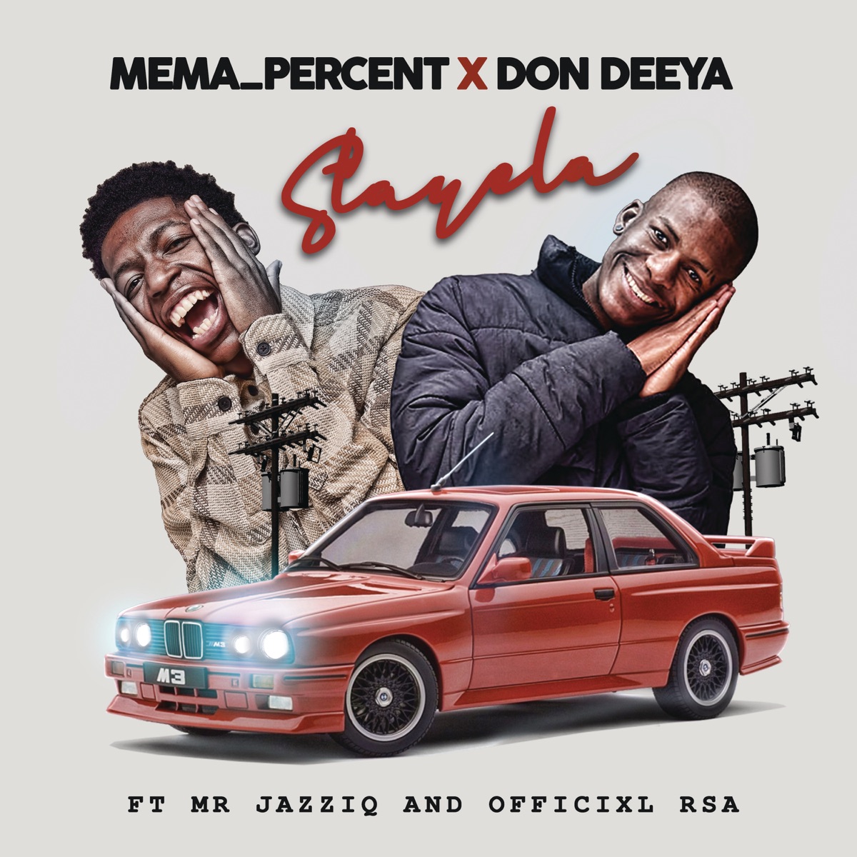 Stayela (feat. Mr JazziQ & Officixl Rsa) - Single by Mema_Percent & Don Deeya album cover