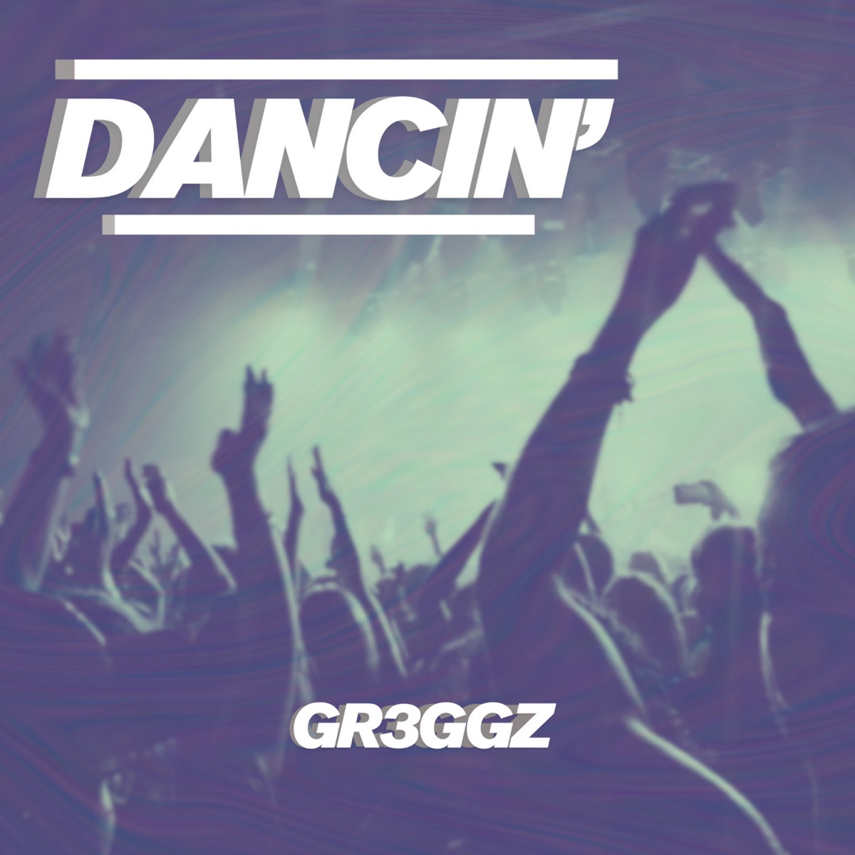 Dancin' - Single by Gr3ggz album cover