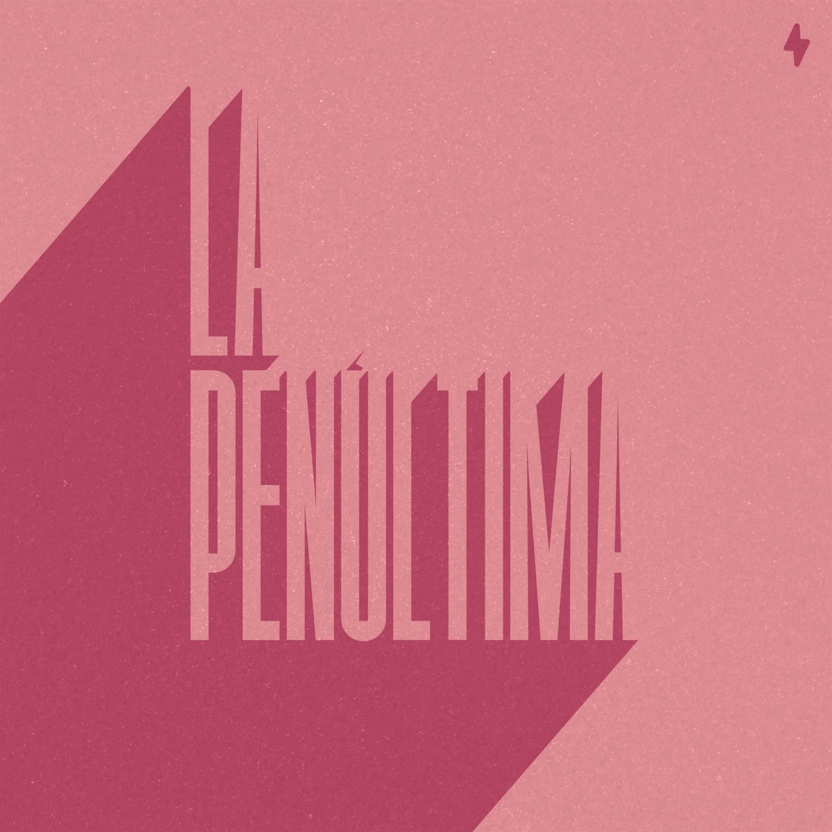 LA PENÚLTIMA - Single by La Fúmiga album cover