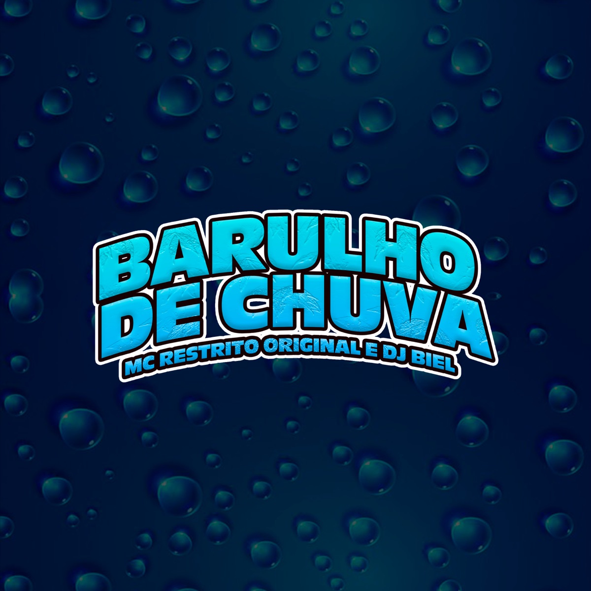 Barulho De Chuva - Single by MC RESTRITO ORIGINAL & DJ Biel album cover