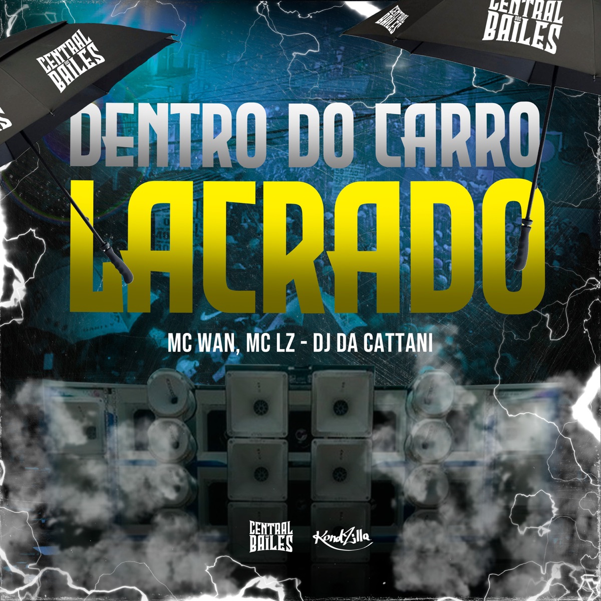 Dentro Do Carro Lacrado - Single by DJ daCattani, MC Wan JC & Mc Lz album cover