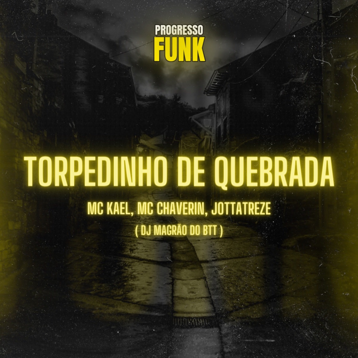 Torpedinho de Quebrada (feat. JottaTreze) - Single by DJ Magrão do Btt, Mc Kael & MC CHAVERIN album cover